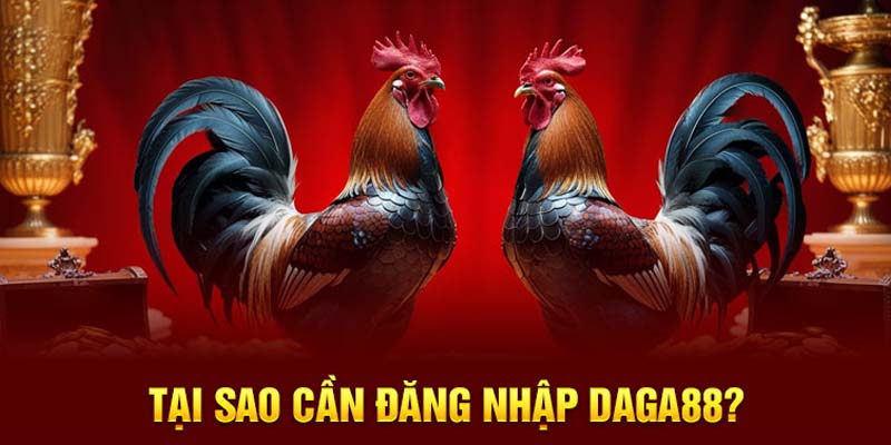 Cách đăng nhập Daga88 nhanh chóng và dễ dàng nhất